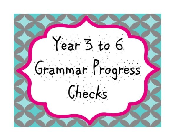 Year 3-6 Grammar Progress Checks